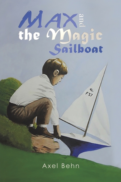 Max and the Magic Sailboat, Paperback / softback Book