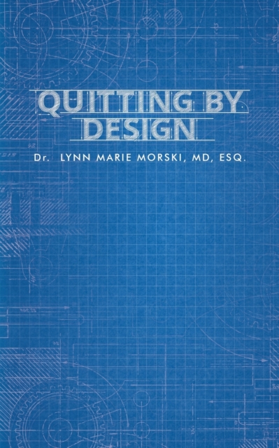 Quitting by Design, Paperback / softback Book
