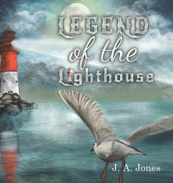 Legend of the Lighthouse, Hardback Book