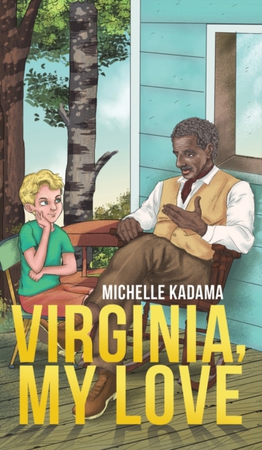 Virginia, My Love, Hardback Book