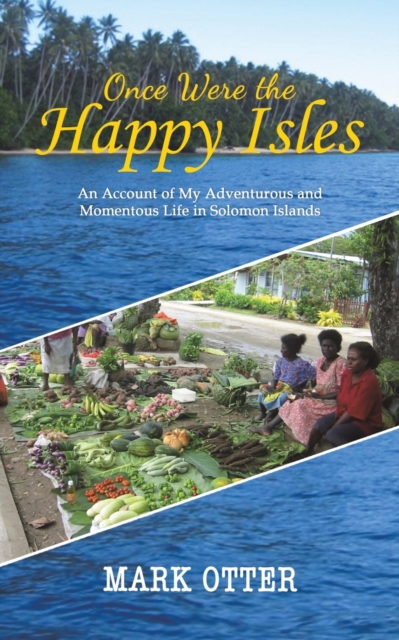 Once Were the Happy Isles, Paperback / softback Book