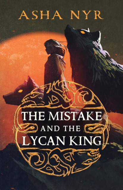 The Mistake and the Lycan King, Paperback / softback Book