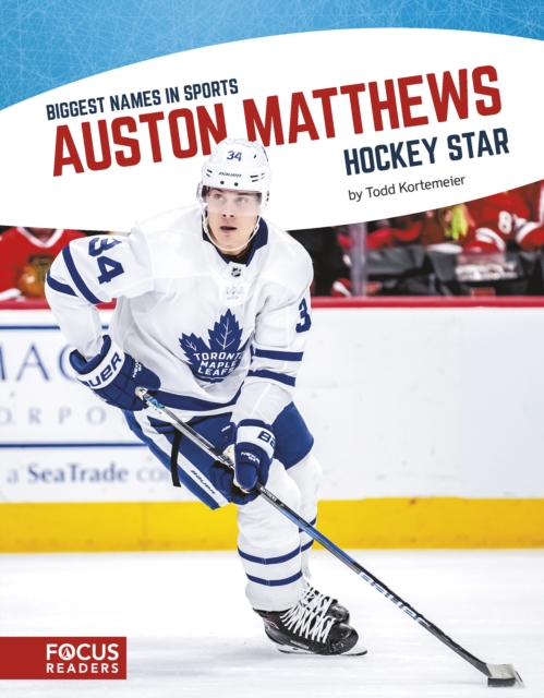 Biggest Names in Sport: Auston Matthews, Hockey Star, Hardback Book