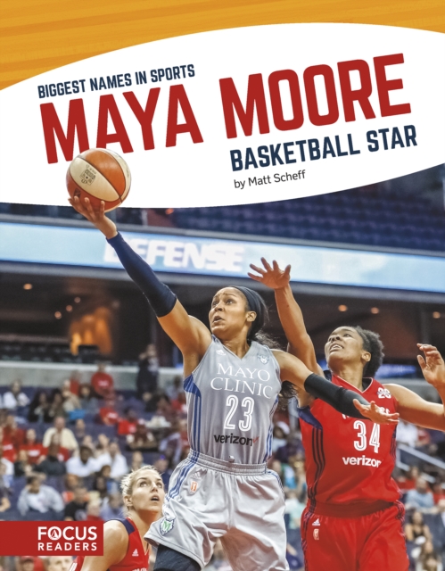 Biggest Names in Sport: Maya Moore, Basketball Star, Hardback Book