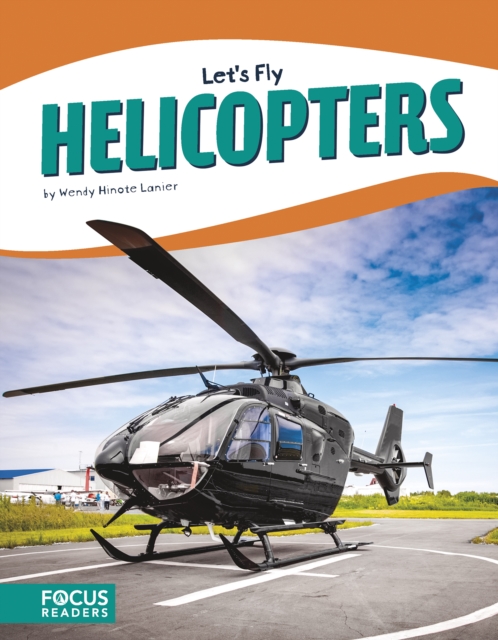 Let's Fly: Helicopters, Hardback Book