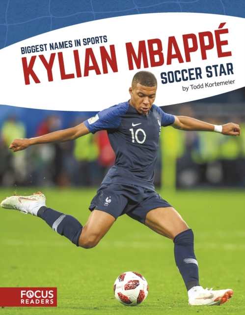 Biggest Names in Sport: Kylian Mbappe, Soccer Star, Paperback / softback Book