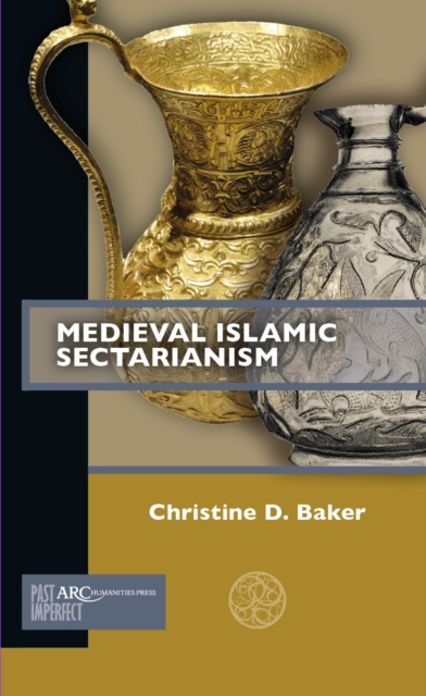 Medieval Islamic Sectarianism, EPUB eBook