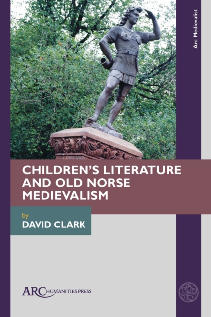 Children’s Literature and Old Norse Medievalism, Hardback Book