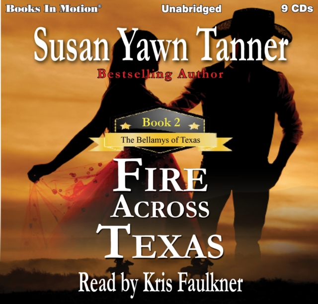 Fire Across Texas (The Bellamys of Texas, Book 2), eAudiobook MP3 eaudioBook