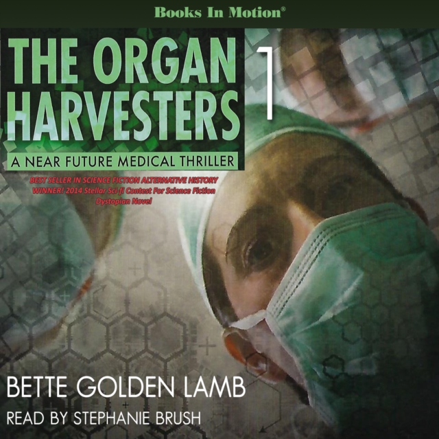 The Organ Harvesters (The Organ Harvesters, Book 1), eAudiobook MP3 eaudioBook