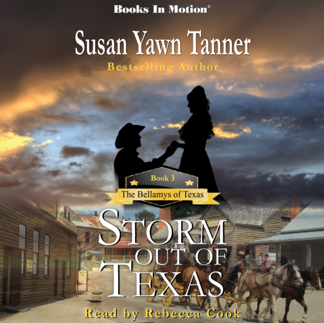 Storm Out of Texas (The Bellamys of Texas, Book 3), eAudiobook MP3 eaudioBook