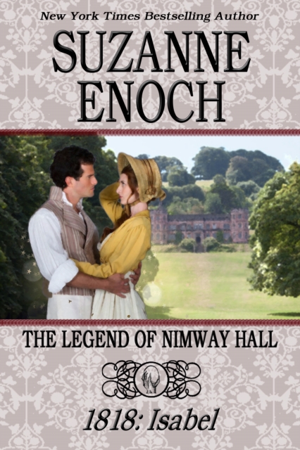 The Legend of Nimway Hall: 1818 - Isabel, EPUB eBook