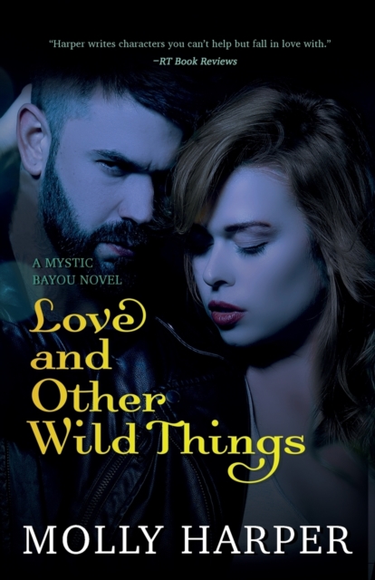 Love and Other Wild Things, Paperback / softback Book