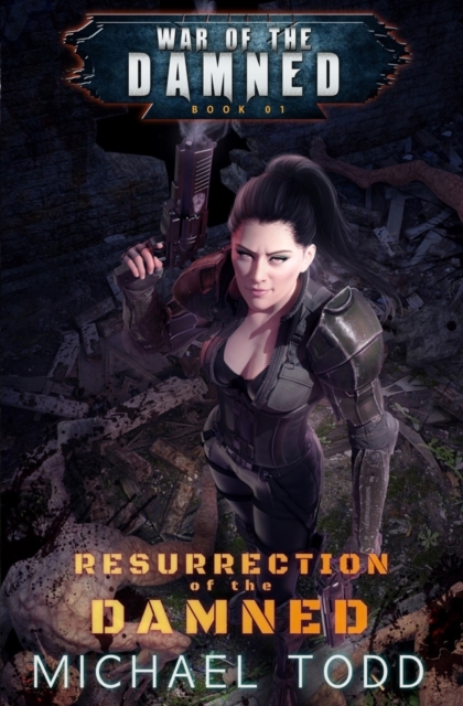 Resurrection Of The Damned : A Supernatural Action Adventure Opera, Paperback / softback Book