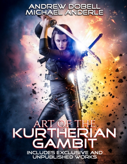 Art Of The Kurtherian Gambit : Includes Exclusive and Unpublished Works, Paperback / softback Book