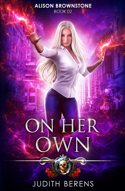 On Her Own : An Urban Fantasy Action Adventure, Paperback / softback Book