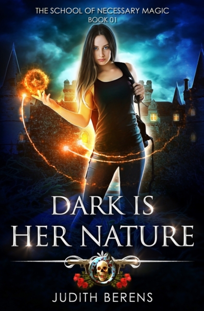 Dark Is Her Nature : An Urban Fantasy Action Adventure, Paperback / softback Book