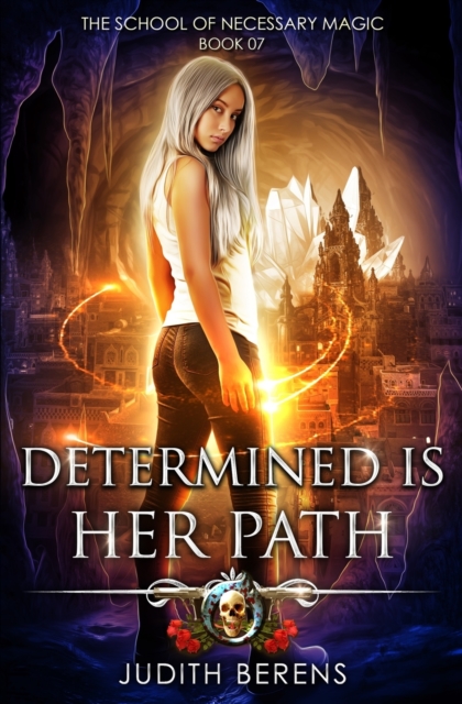 Determined Is Her Path : An Urban Fantasy Action Adventure, Paperback / softback Book