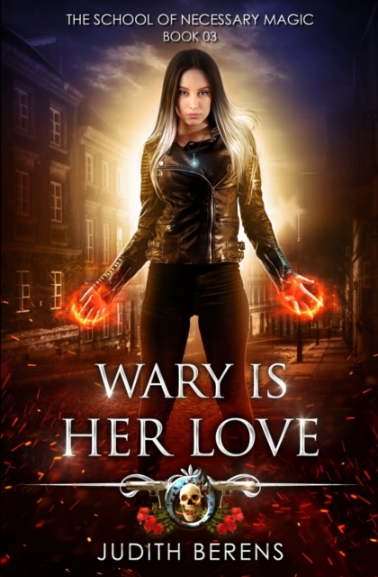 Wary Is Her Love : An Urban Fantasy Action Adventure, Paperback / softback Book