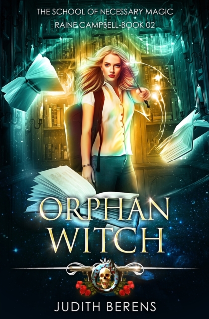 Orphan Witch : An Urban Fantasy Action Adventure, Paperback / softback Book