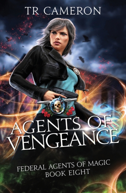 Agents of Vengeance : An Urban Fantasy Action Adventure in the Oriceran Universe, Paperback / softback Book