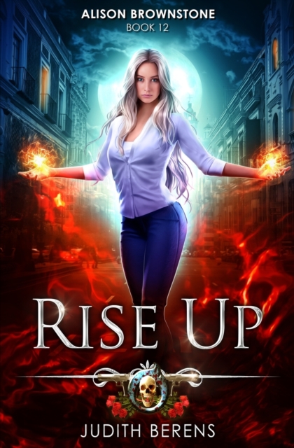 Rise Up : An Urban Fantasy Action Adventure, Paperback / softback Book