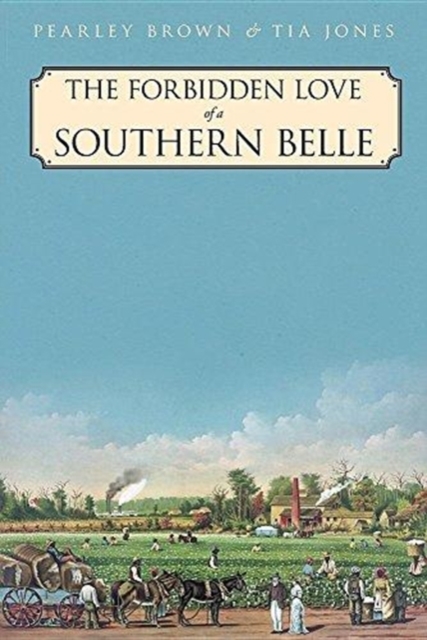 The Forbidden Love of a Southern Belle, Paperback / softback Book