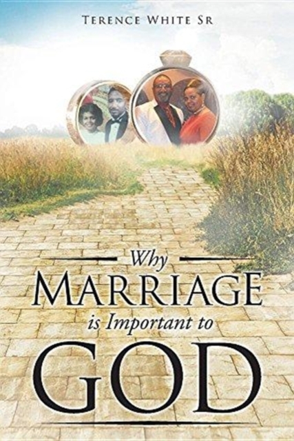 Why Marriage is Important to God, Paperback / softback Book