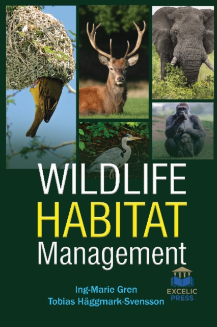 WILDLIFE HABITAT MANAGEMENT, Hardback Book