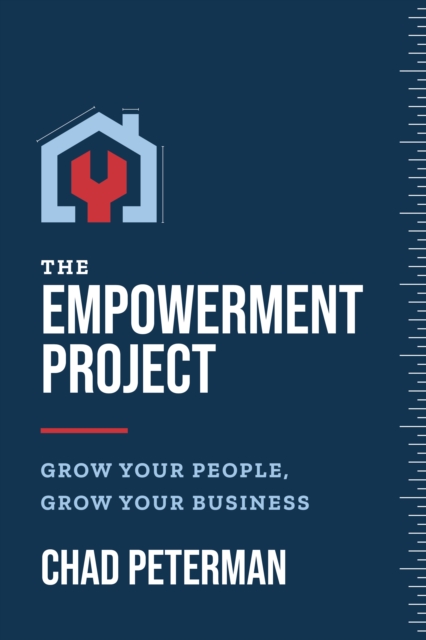 The Empowerment Project : Grow Your People, Grow Your Business, Paperback / softback Book