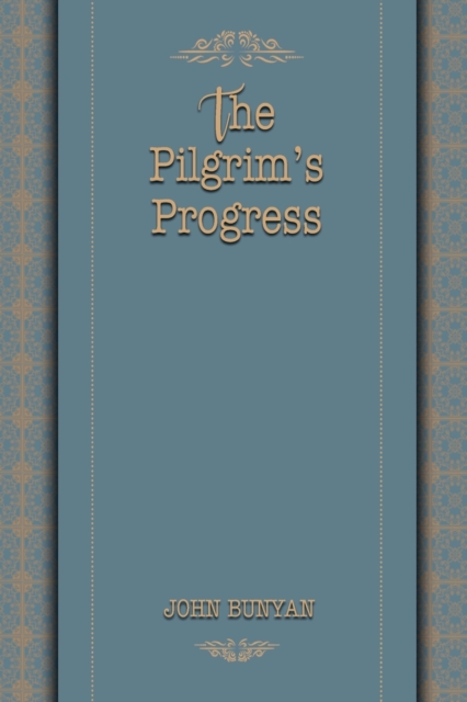 The&#8232; Pilgrim's Progress, Paperback / softback Book