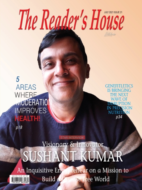 Visionary & Innovator Sushant Kumar : An Inquisitive Entrepreneur on a Mission to Build a Disease Free World, Paperback / softback Book