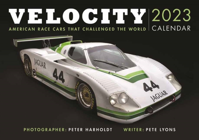 Velocity Calendar 2023 : American Race Cars That Chellenged the World, Calendar Book