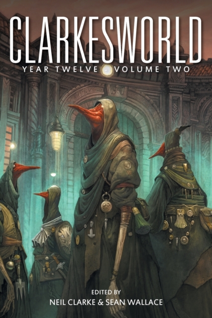 Clarkesworld Year Twelve : Volume Two, Paperback / softback Book