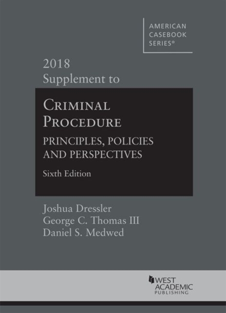 Criminal Procedure : Principles, Policies and Perspectives, 2018 Supplement, Paperback / softback Book