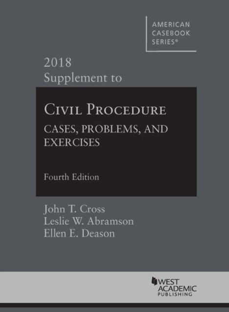 Civil Procedure : Cases, Problems and Exercises, 2018 Supplement, Paperback / softback Book