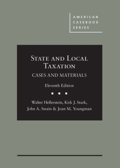 State and Local Taxation : Cases and Materials, Hardback Book