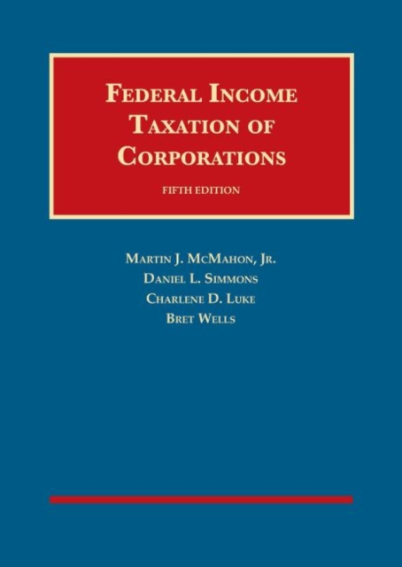 Federal Income Taxation of Corporations, Hardback Book