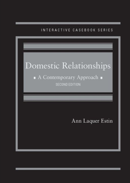 Domestic Relationships : A Contemporary Approach - CasebookPlus, Hardback Book