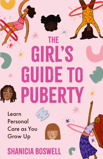 The Girl's Guide to Puberty and Periods : The Puberty Journal for Girls, Paperback / softback Book