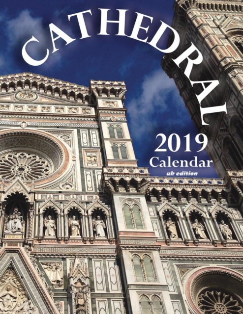 Cathedral 2019 Calendar (UK Edition), Paperback / softback Book