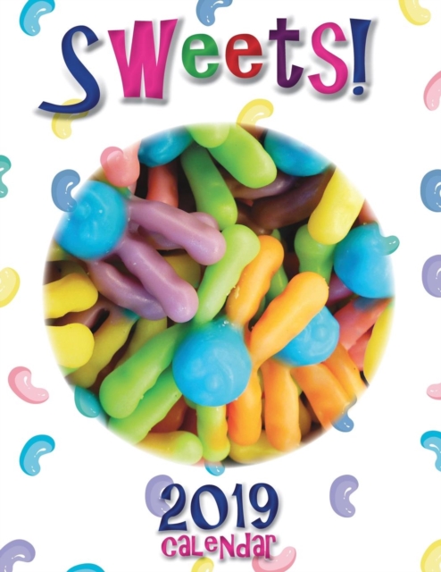 Sweets! 2019 Calendar (UK Edition), Paperback / softback Book