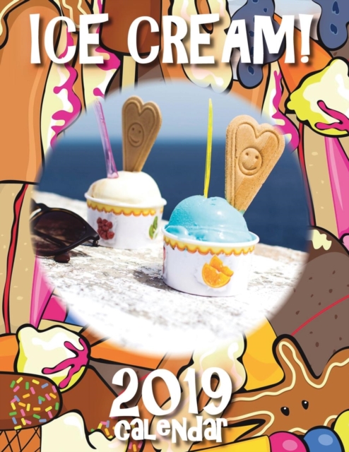 Ice Cream! 2019 Calendar (UK Edition), Paperback / softback Book