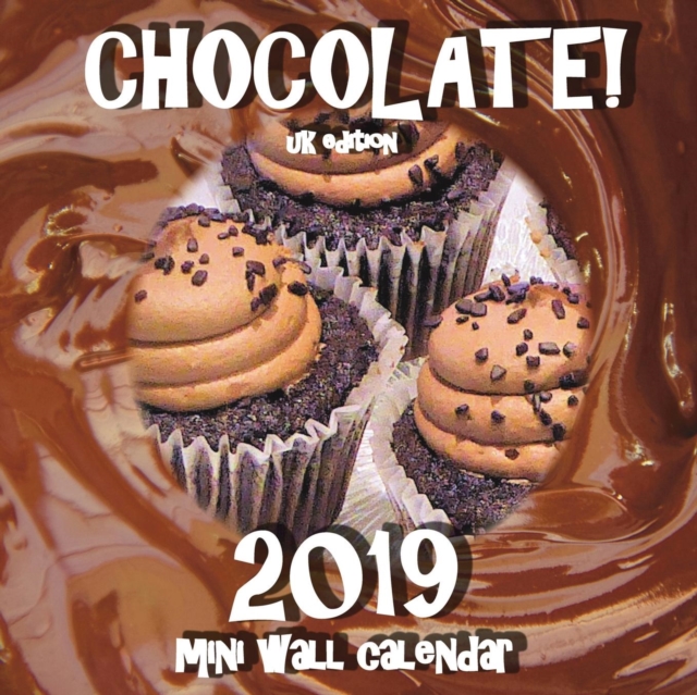 Chocolate! 2019 Mini Calendar (UK Edition), Paperback / softback Book