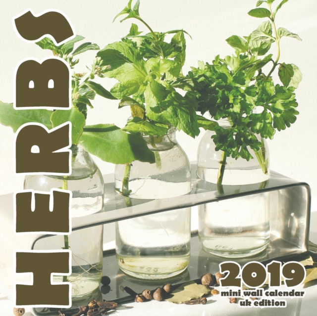 The Herb 2019 Mini Wall Calendar (UK Edition), Paperback / softback Book