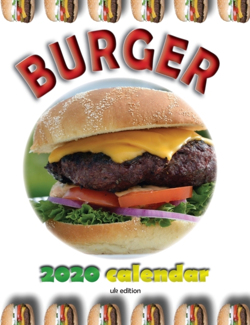 Burger 2020 Calendar (UK Edition), Paperback / softback Book