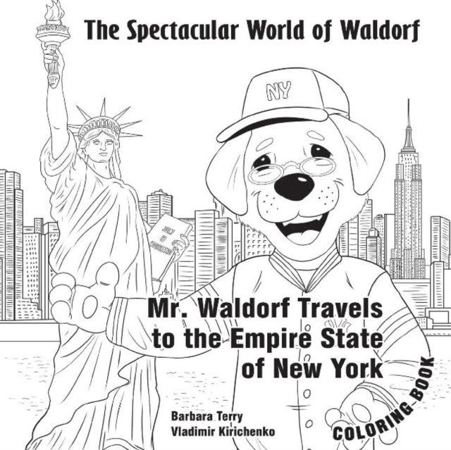 The Spectacular World of Waldorf : Mr. Waldorf Travels to New York, Paperback / softback Book