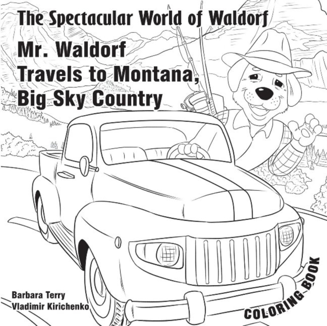 The Spectacular World of Waldorf : Mr. Waldorf Travels to Montana, Paperback / softback Book
