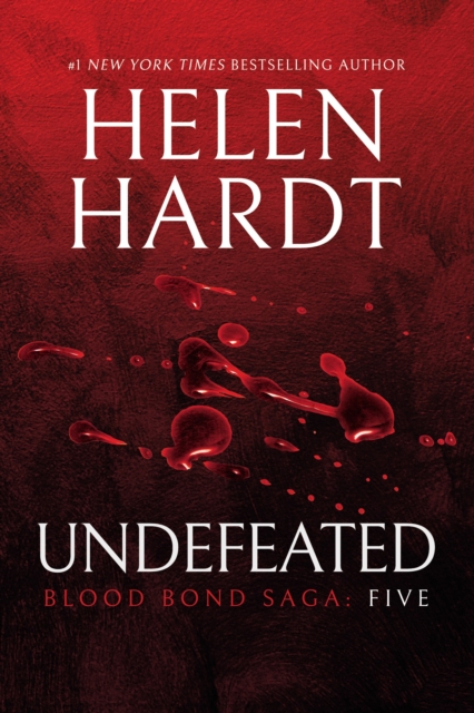 Undefeated: Blood Bond: Parts 13, 14 & 15 (Volume 5), EPUB eBook