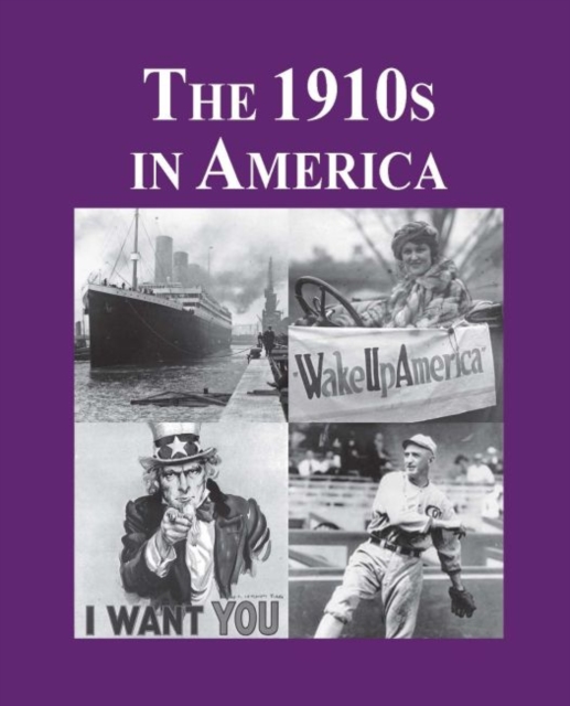 The 1910s in America, Hardback Book
